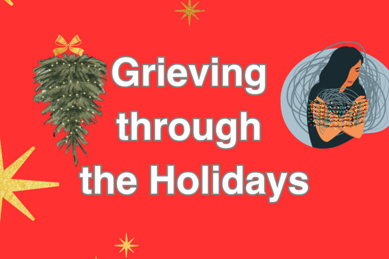Grief journey through the Holidays